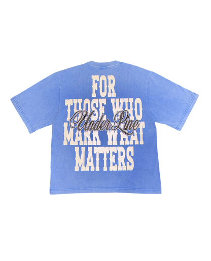 BLUE MARK WHAT MATTERS TEE